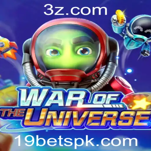 Descubra o Empolgante Jogo WAROFTHEUNIVERSE e as Oportunidades com 19bet